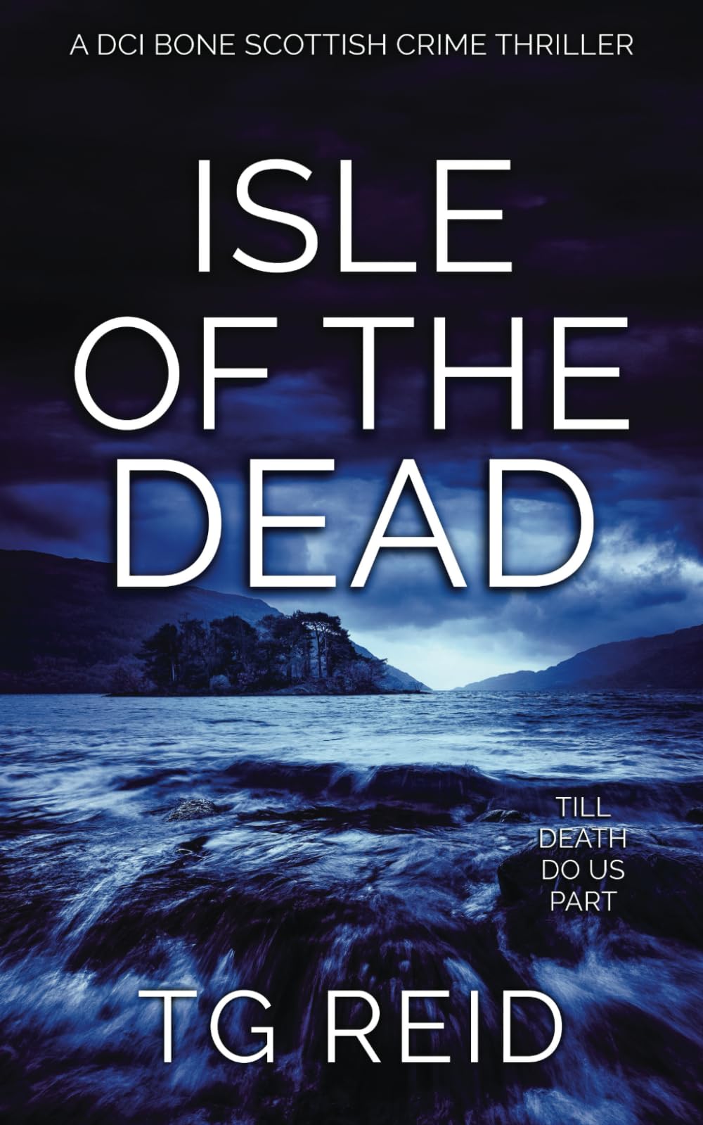 Isle of the Dead: A DCI Bone Scottish Crime Thriller (DCI Bone Scottish Crime Thrillers)