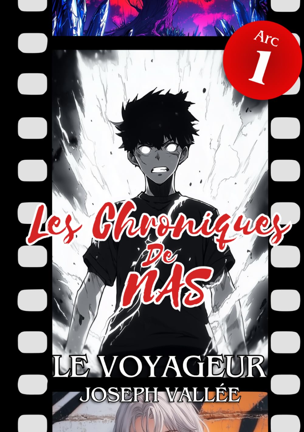 Les Chroniques de Nas : Le Voyageur — Édition Premium Couleur: Arc 1 (Tomes 1 à 3) : Un roman d'aventure fantastique inspiré de l'univers Shōnen (Les Chroniques de Nas — Premium Couleur)