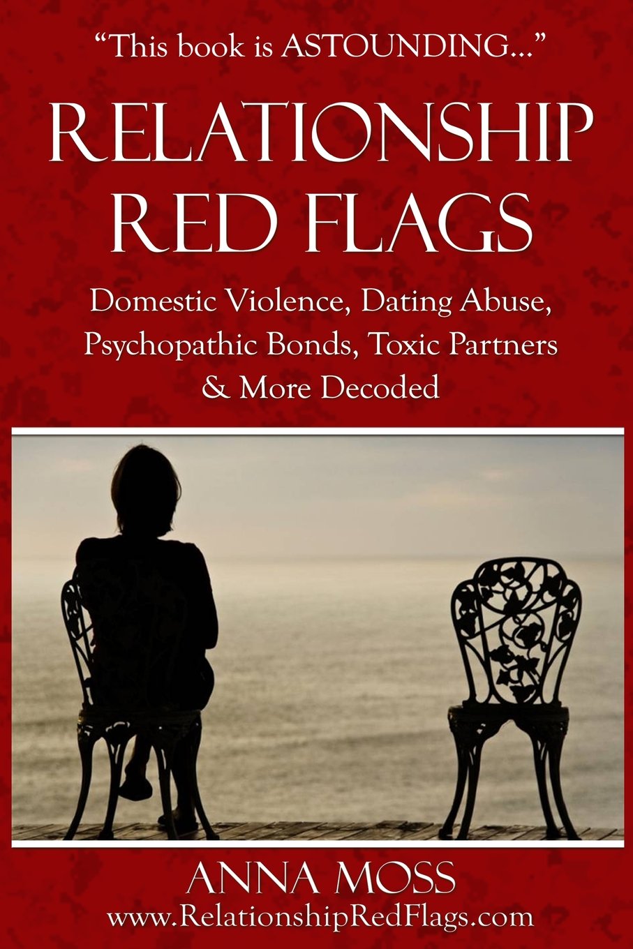 The Big Book of Relationship Red Flags: Volume 1 (Relationship Literacy)