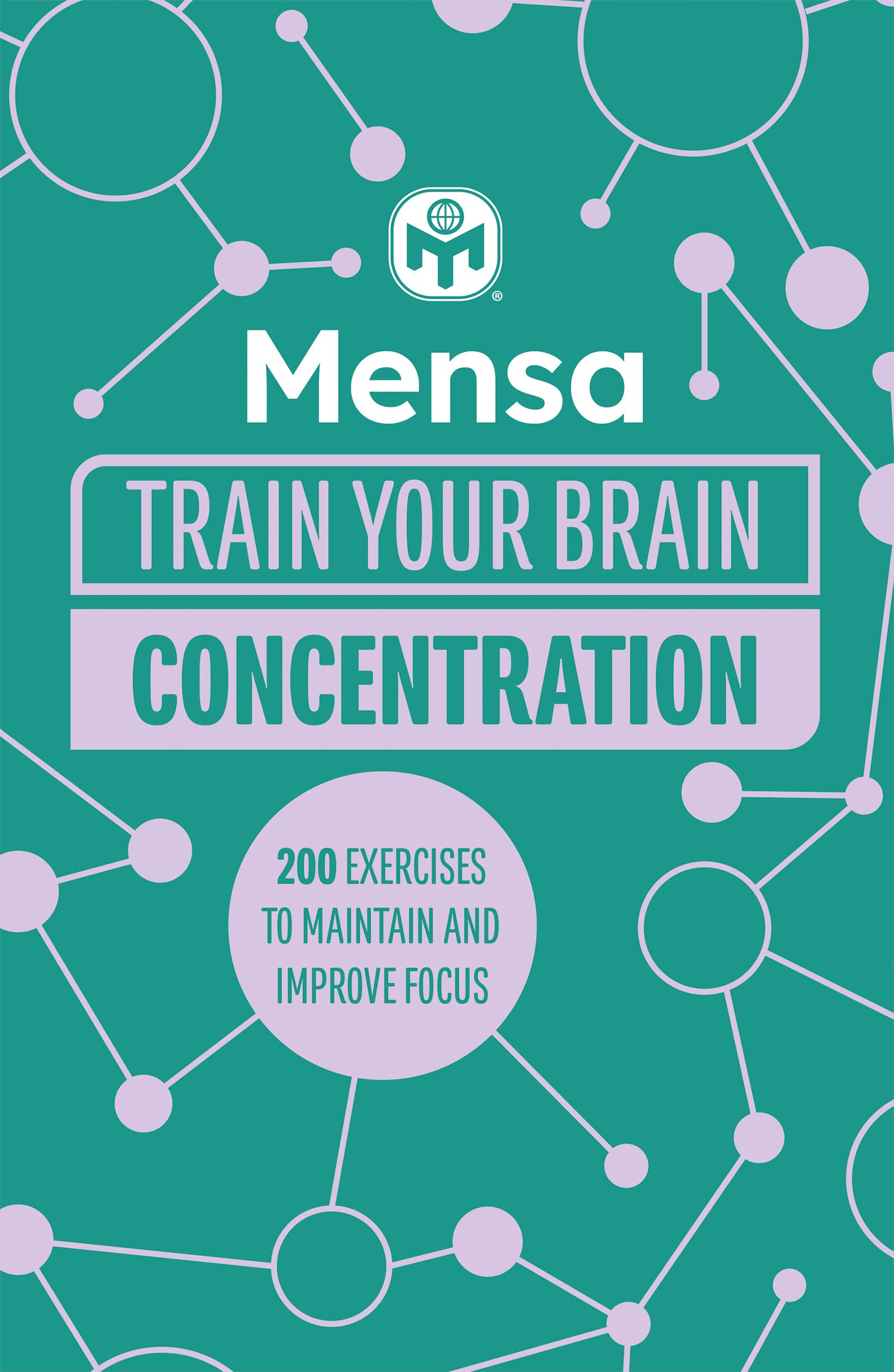 Welbeck Mensa Train Your Brain - Concentration: 200 puzzles to unlock your mental potential