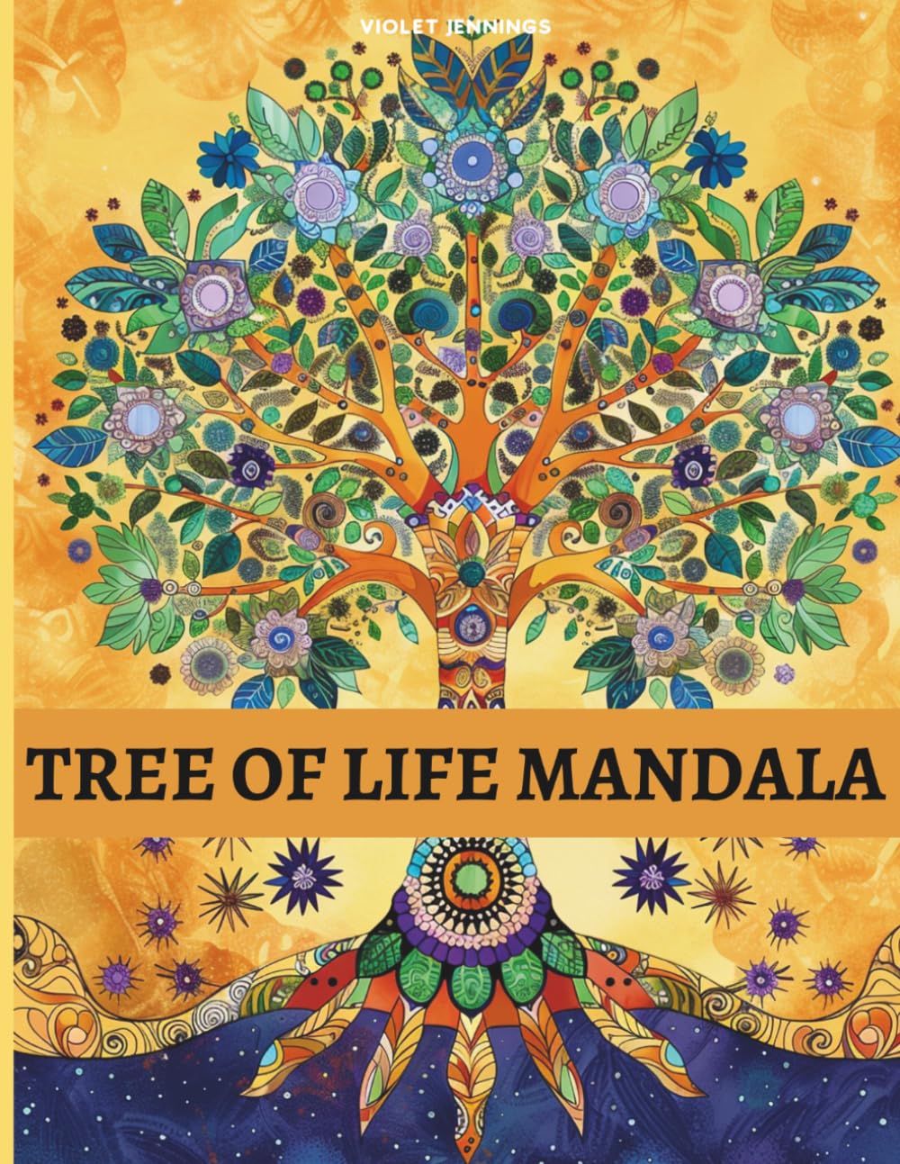 TREE OF LIFE MANDALAS: A Mindful Coloring Book for Adults and Teens for Stress Relief & Relaxation