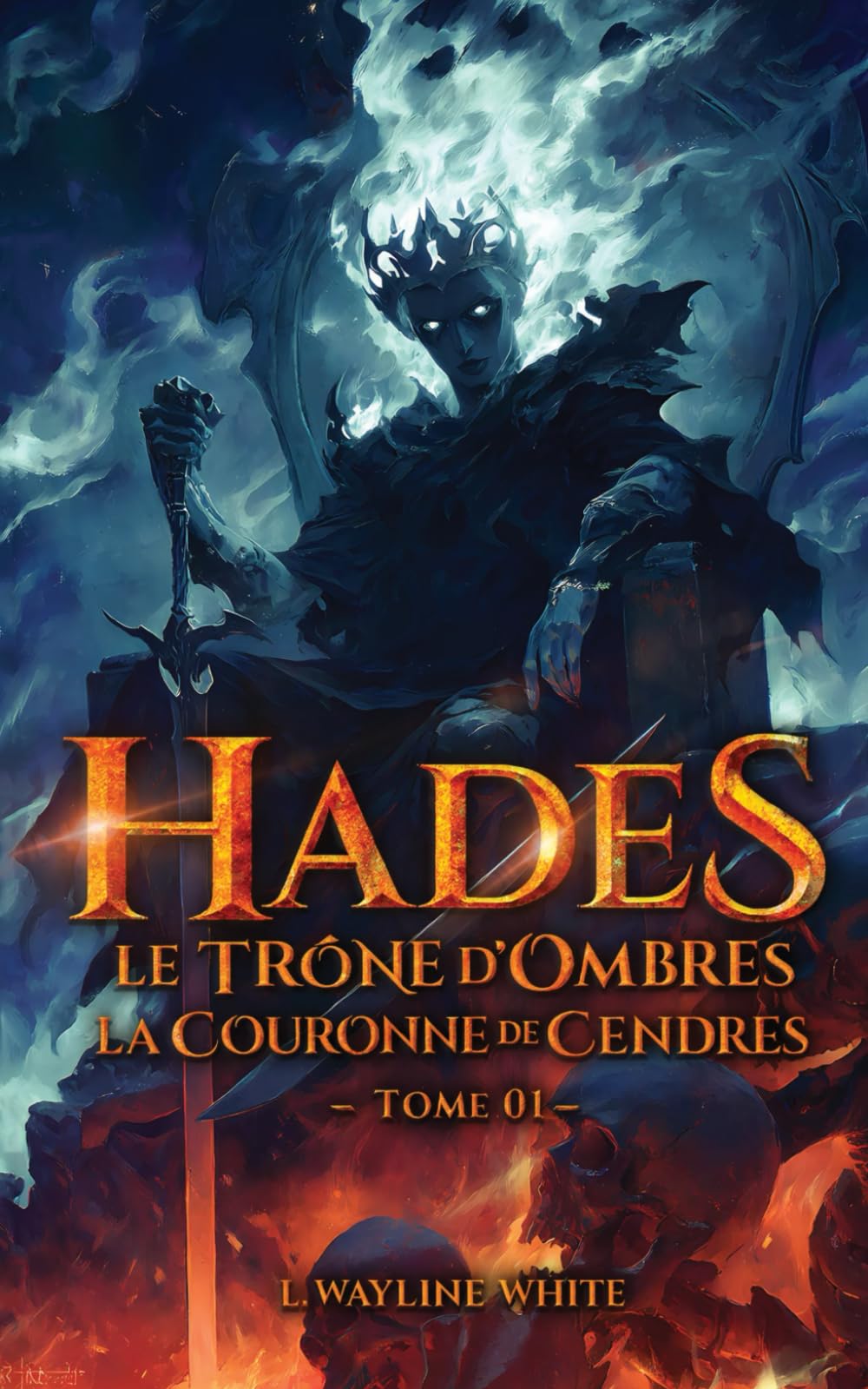 Hadès - Le Trône d’Ombres Tome 1 : La Couronne de Cendres: Roman épique de fantasy mythologique