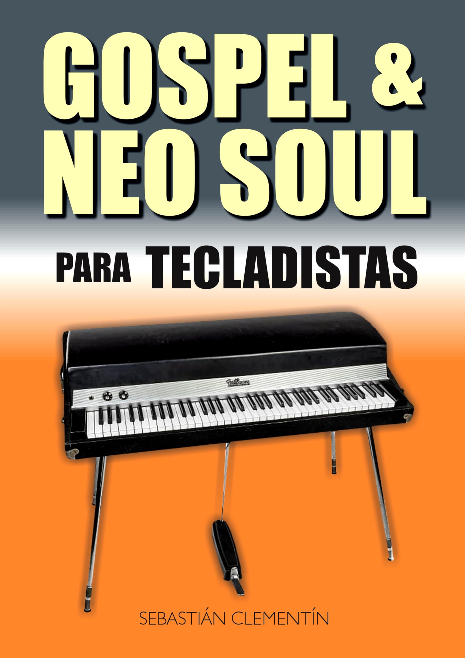 Gospel & Neo Soul piano livre de musique espagnol avec accords et rythmes