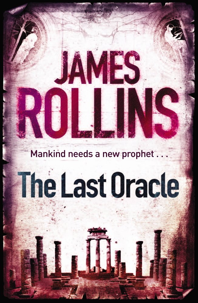 The Last Oracle: A Sigma Force Novel (Sigma Force Novels Book 5)