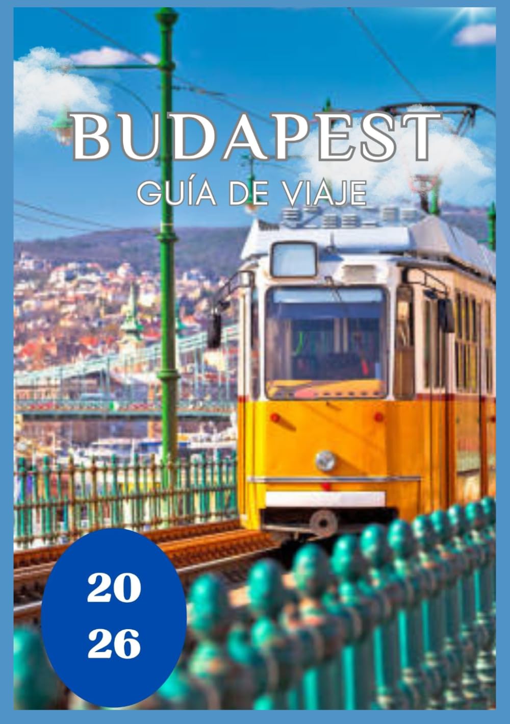 Budapest Guía de viaje 2026