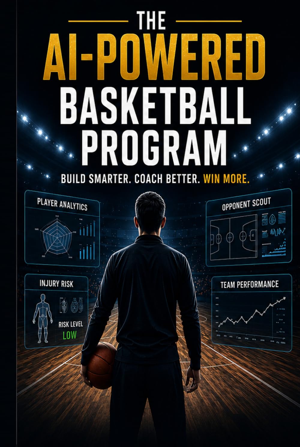 The AI-Powered Basketball Program: Build Smarter. Coach Better. Win More.
