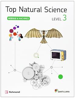 Top Natural Science : Level 3. Mudule 6: Machines