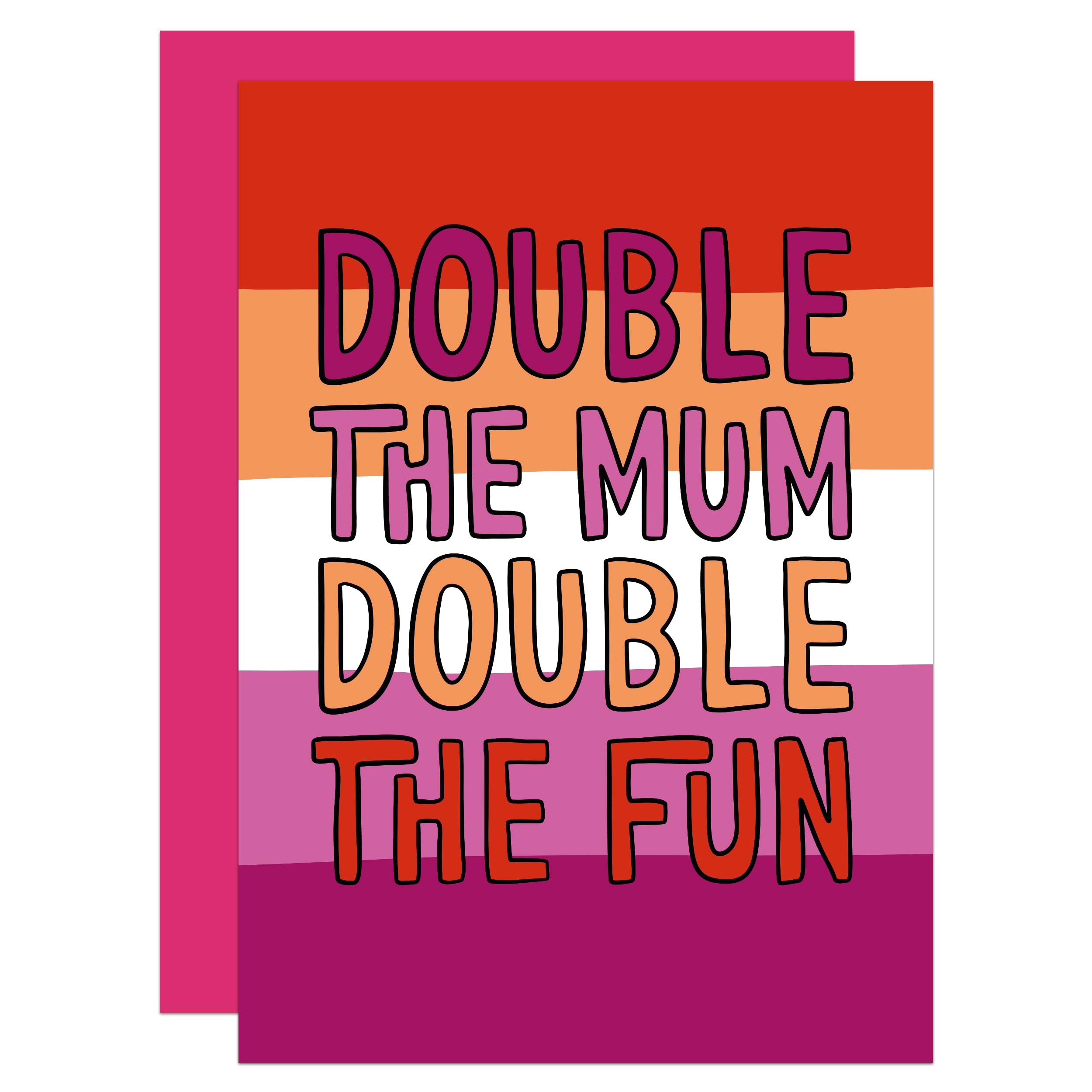 Lesbian Mothers Day Card, Gay Mothers Day, Funny, For Mum, LGBTQ, Gay Pride, 2 Mums, Double Mum (Double Mums)