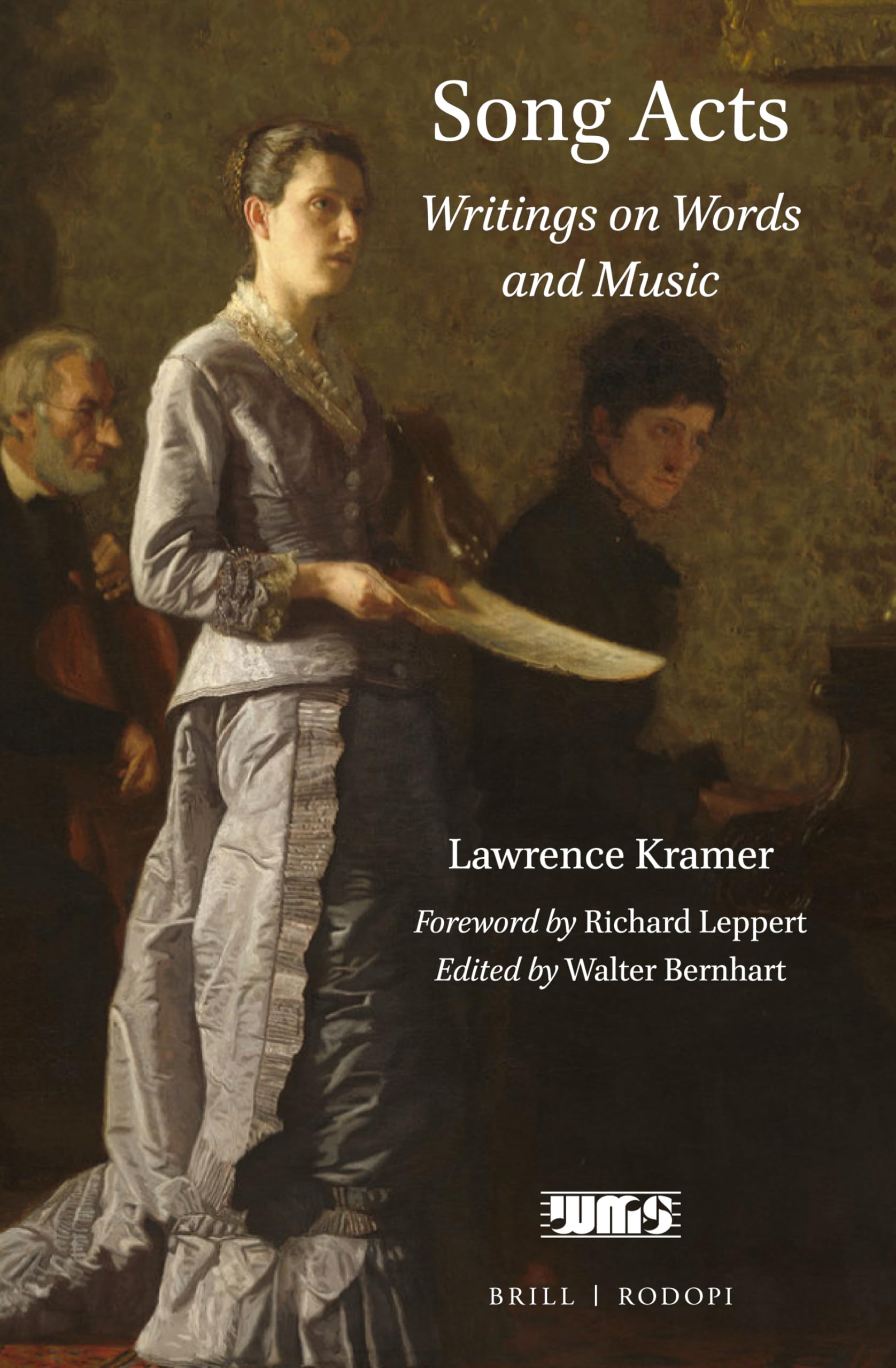 Song Acts: Writings on Words and Music (Word and Music Studies, 16) (English and German Edition)