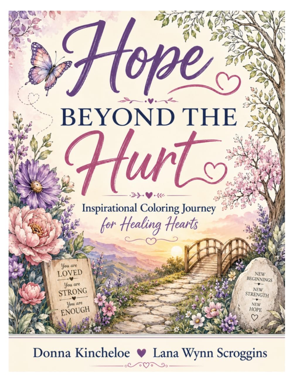Hope Beyond the Hurt: Inspirational Coloring Journey for Healing Hearts
