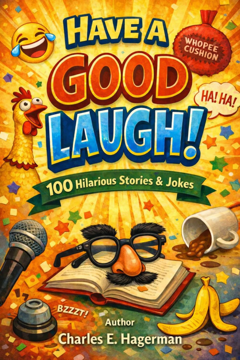 Have a Good Laugh: 100 Hilarious Stories and Jokes