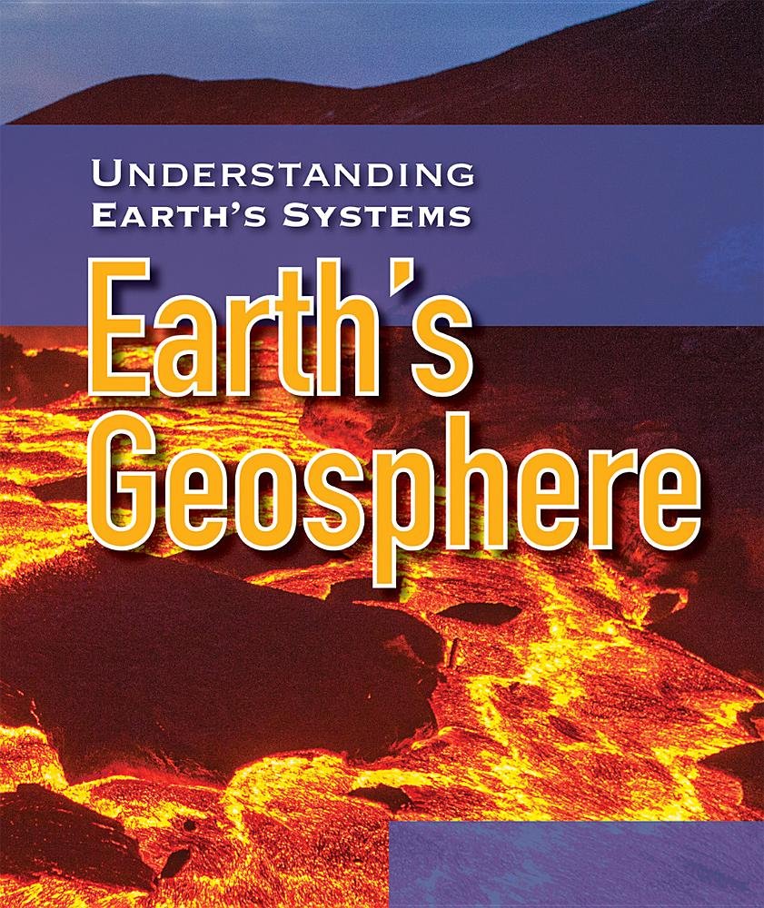 Earth's Geosphere (Understanding Earth's Systems)