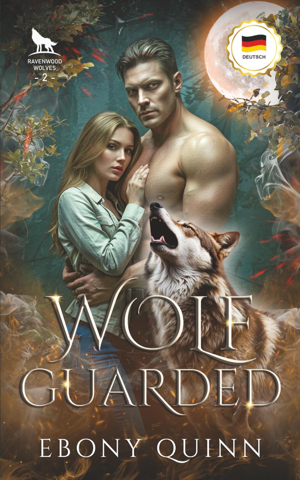 Wolf Guarded (Deutsch): Eine Wolfswandler-Romanze zwischen vorherbestimmten Seelenverwandten (Ravenwood-Wölfe (German))