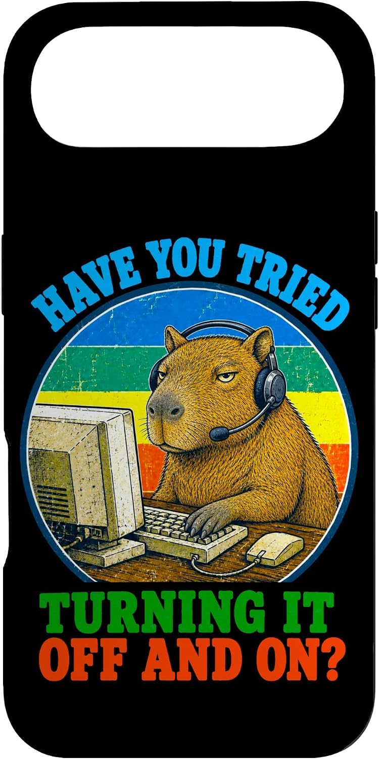 Have You Tried Turning It Off and On Tech Support Capybara Case for iPhone Air