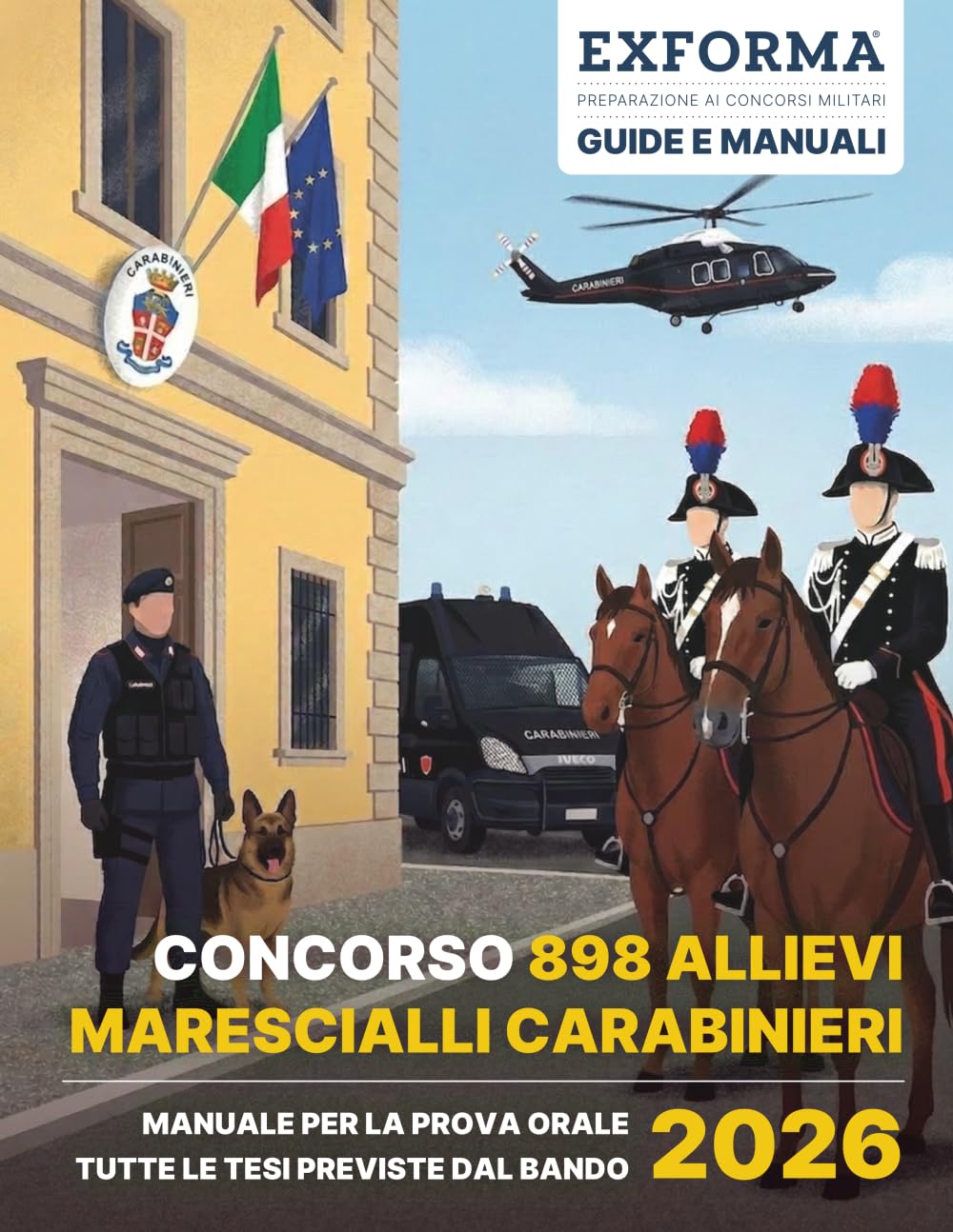 Concorso 898 Allievi Marescialli dell'Arma dei Carabinieri 2026: Manuale per la prova orale