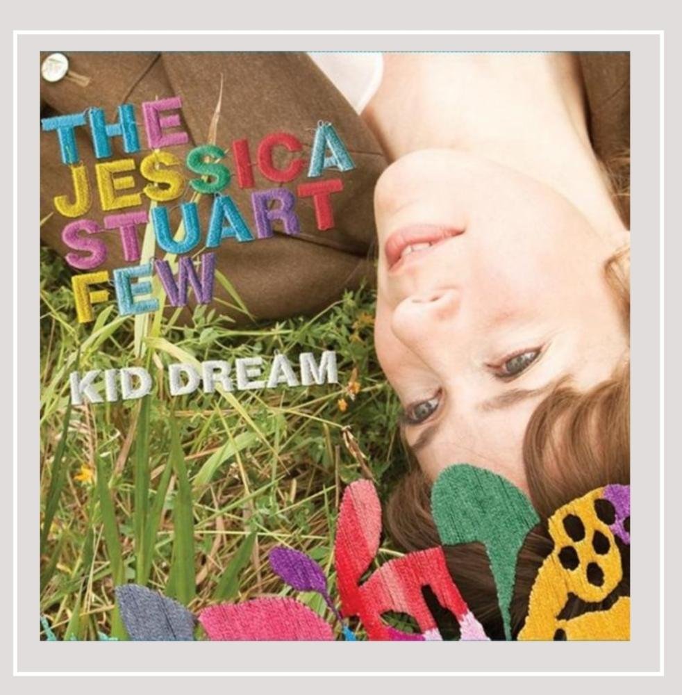 Kid Dream [Audio CD] Stuart, Jessica