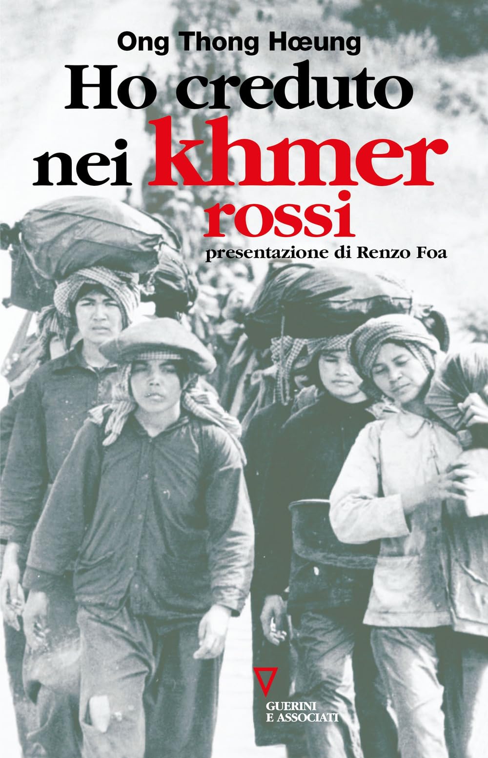 Ho Creduto Nei Khmer Rossi. Ripensamento Di Un'illusione - 4