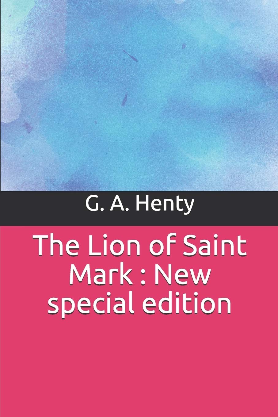 The Lion of Saint Mark : New special edition