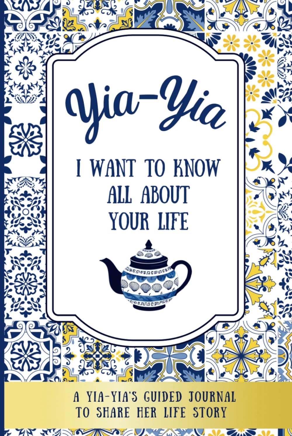 Yia-Yia, I Want to Know All About Your Life: A Yia-Yia's Guided Journal to Share Her Life Story (All About Your Life Books)      Hardcover – October 14, 2024
