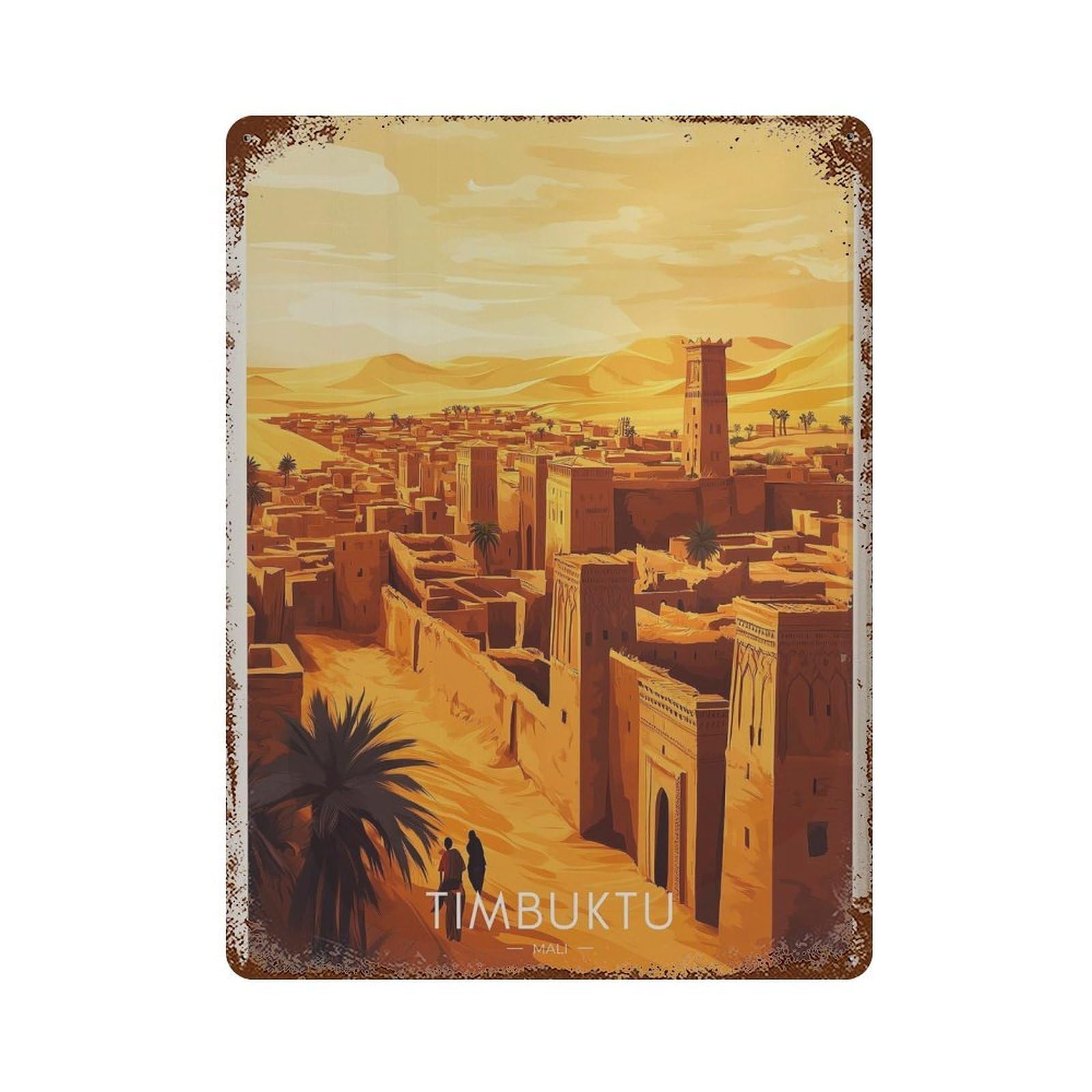 xiaoxiaoshen Timbuktu Travel Warm Desert Landscape in Mali Wall Decor Art Metal Tin Poster Modern Home Decor Art Home Bar Shop Decorations Vintage Sign 40x30cm