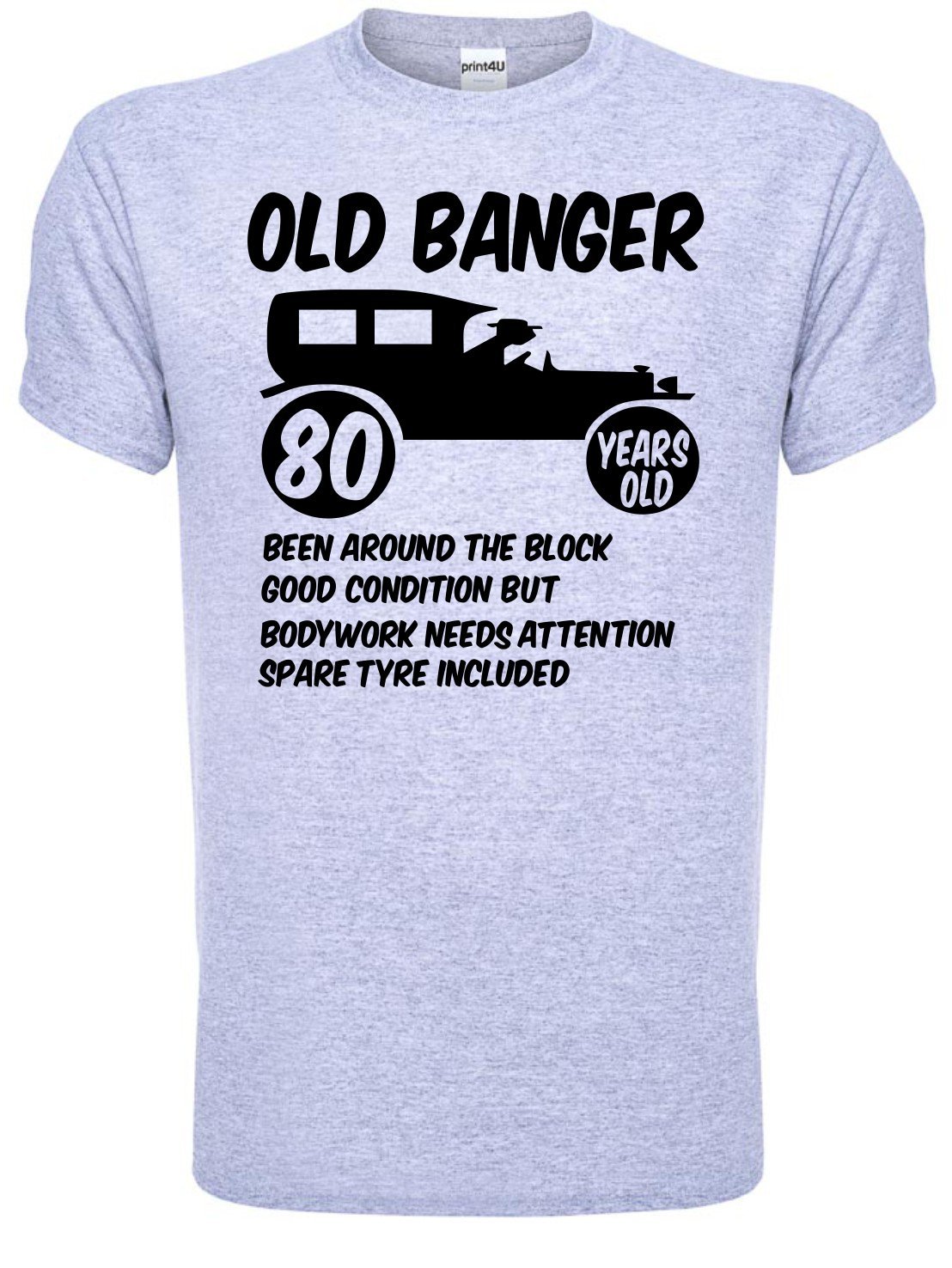Print4u Men's Grey 80Th/Eighty Age 80 Birthday T-Shirt Old Banger Unisex Medium