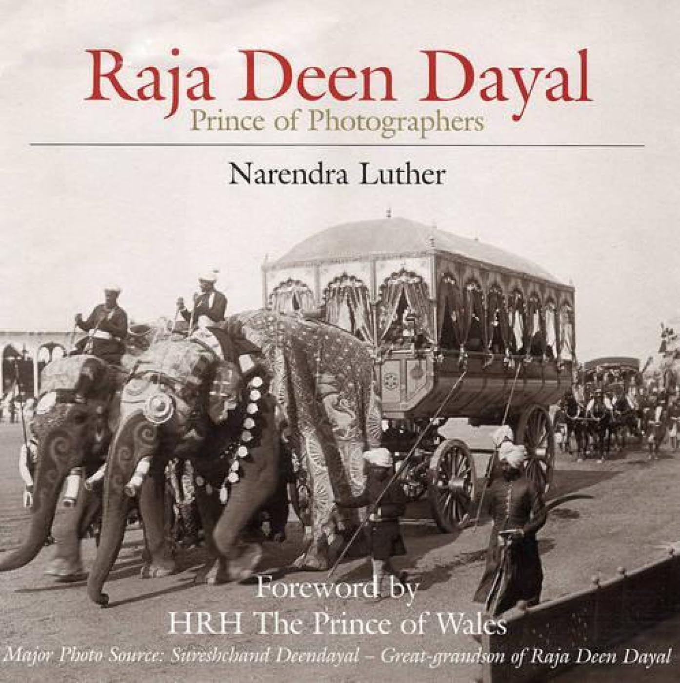 Raj Deen Dayal Prince of Photographers livre de photographie historique de l'Inde