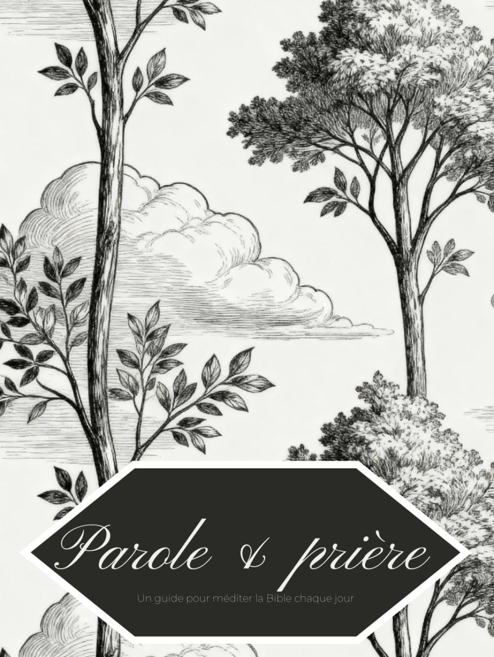 Journal d'étude biblique: Parole & Prière