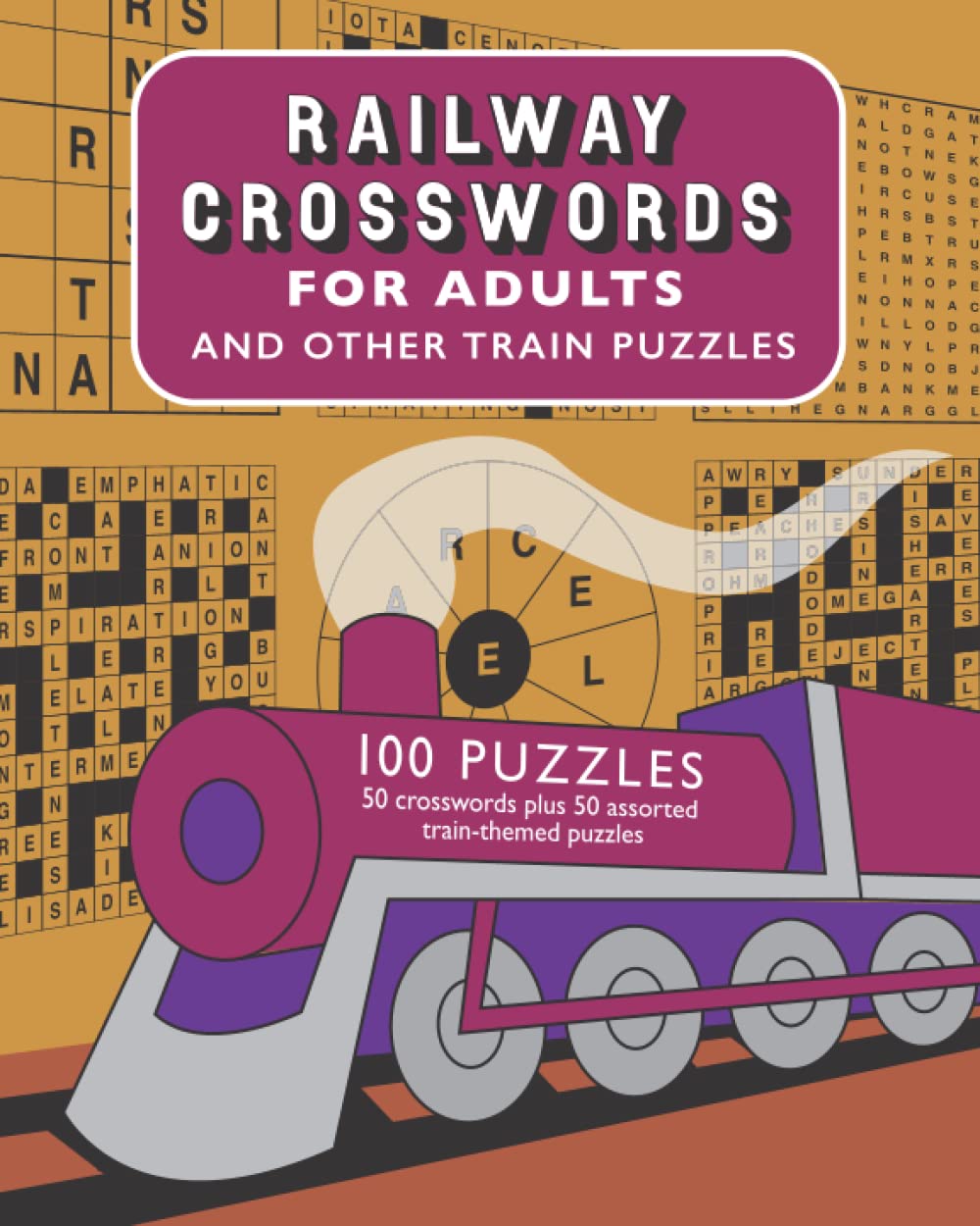 Railway Crosswords for Adults: 50 crosswords plus 50 assorted train-themed puzzles