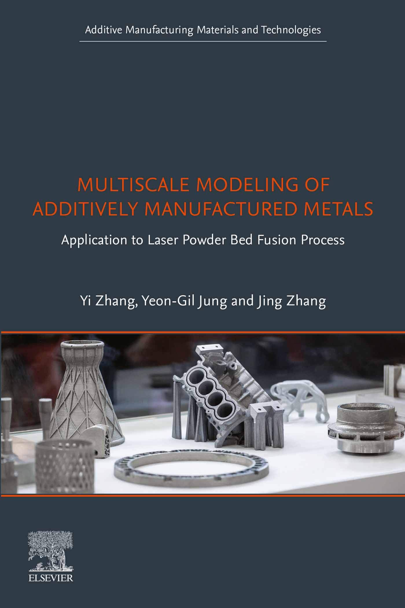Buy Multiscale Modeling of Additively Manufactured Metals Application