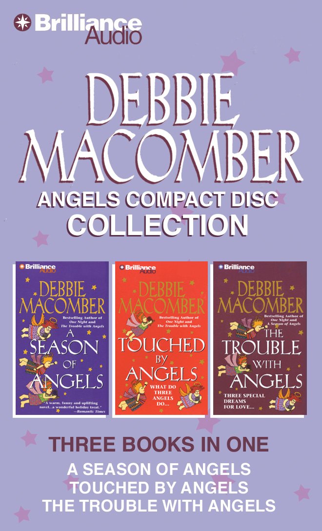 Debbie Macomber Angels CD Collection: A Season of Angels / The Trouble with Angels / Touched by Angels