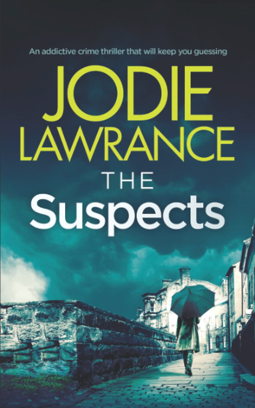 THE SUSPECTS an addictive crime thriller that will keep you guessing (Detective Helen Carter)