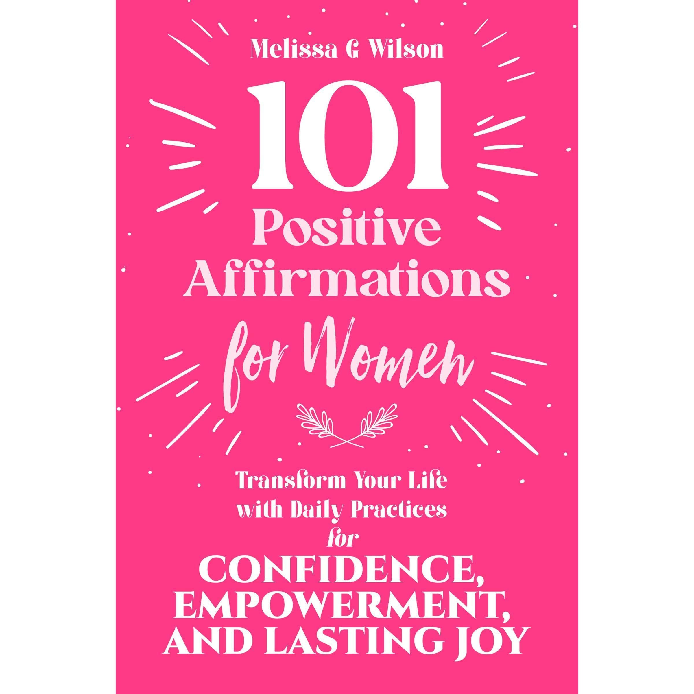 101 Positive Affirmations for Women