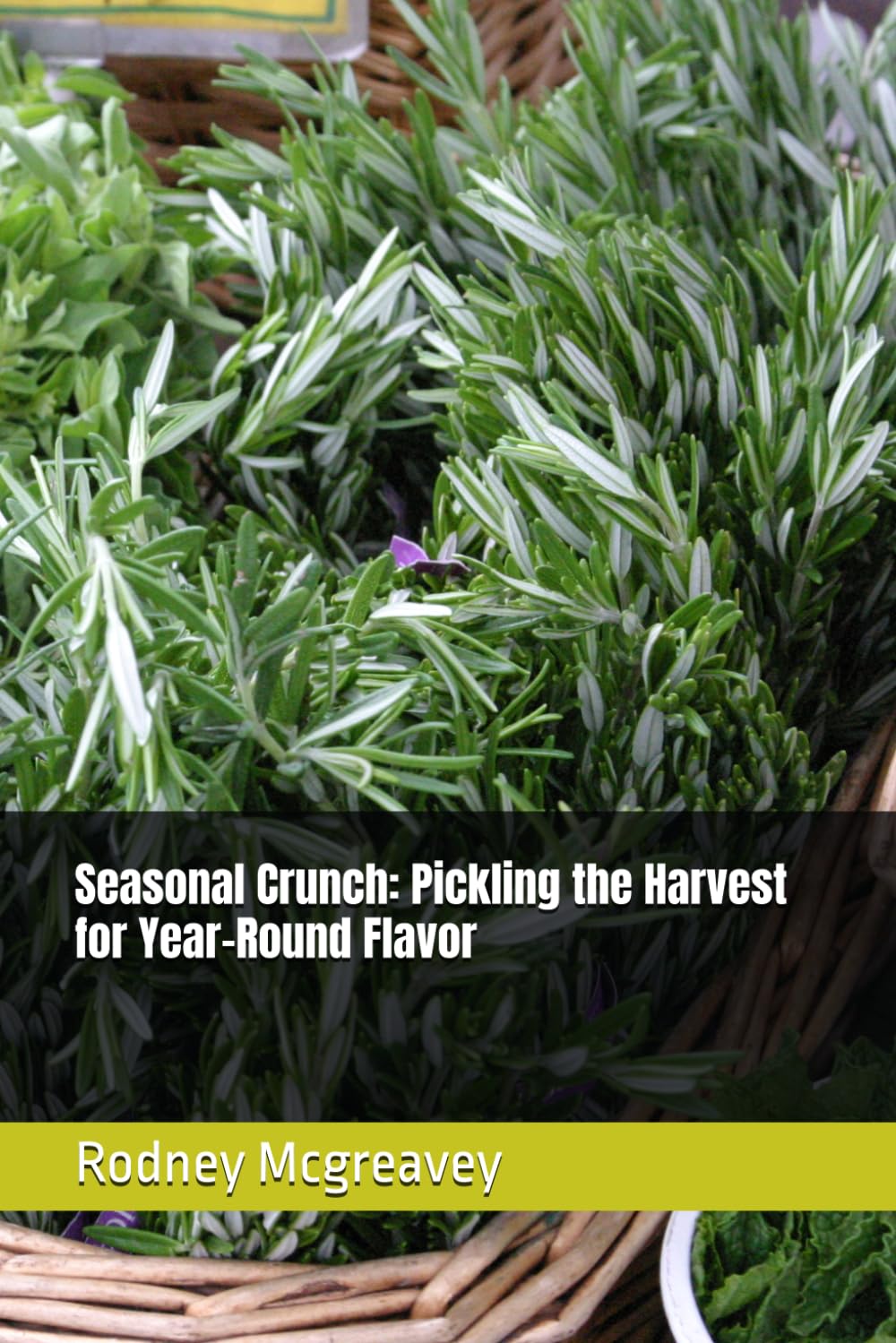 Seasonal Crunch: Pickling the Harvest for Year-Round Flavor