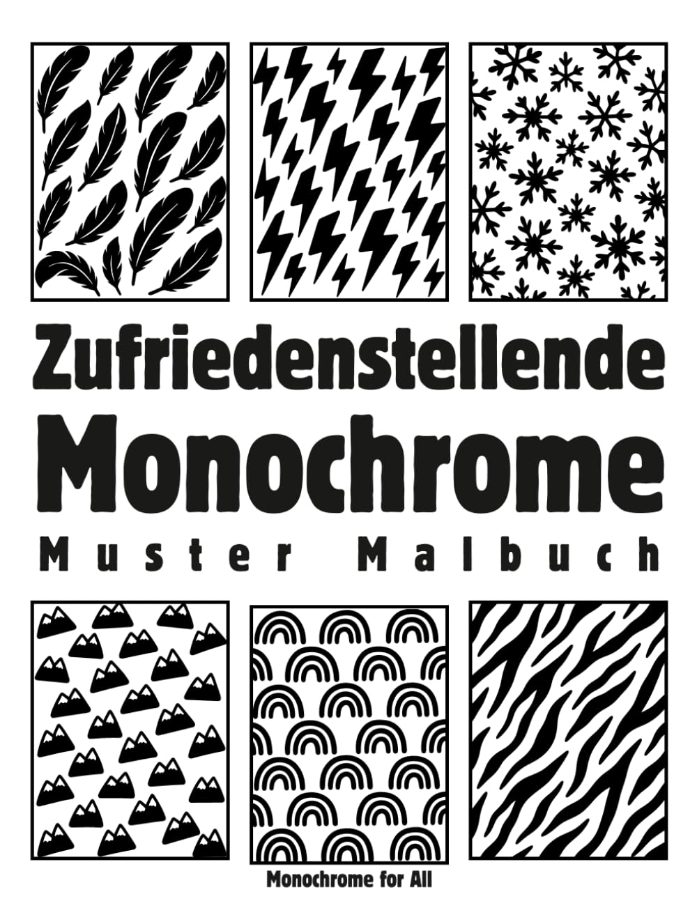 Zufriedenstellende Monochrome Muster Malbuch: 40 Entspannende Schwarz-Weiß Designs für Erwachsene – Einfaches Ausmalen & Stressabbau