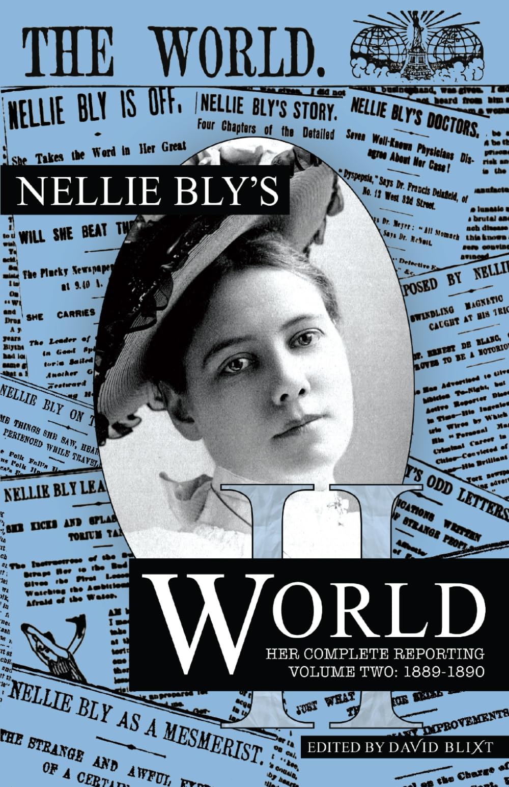 Nellie Bly's World: Her Complete Reporting 1889-1890: 2