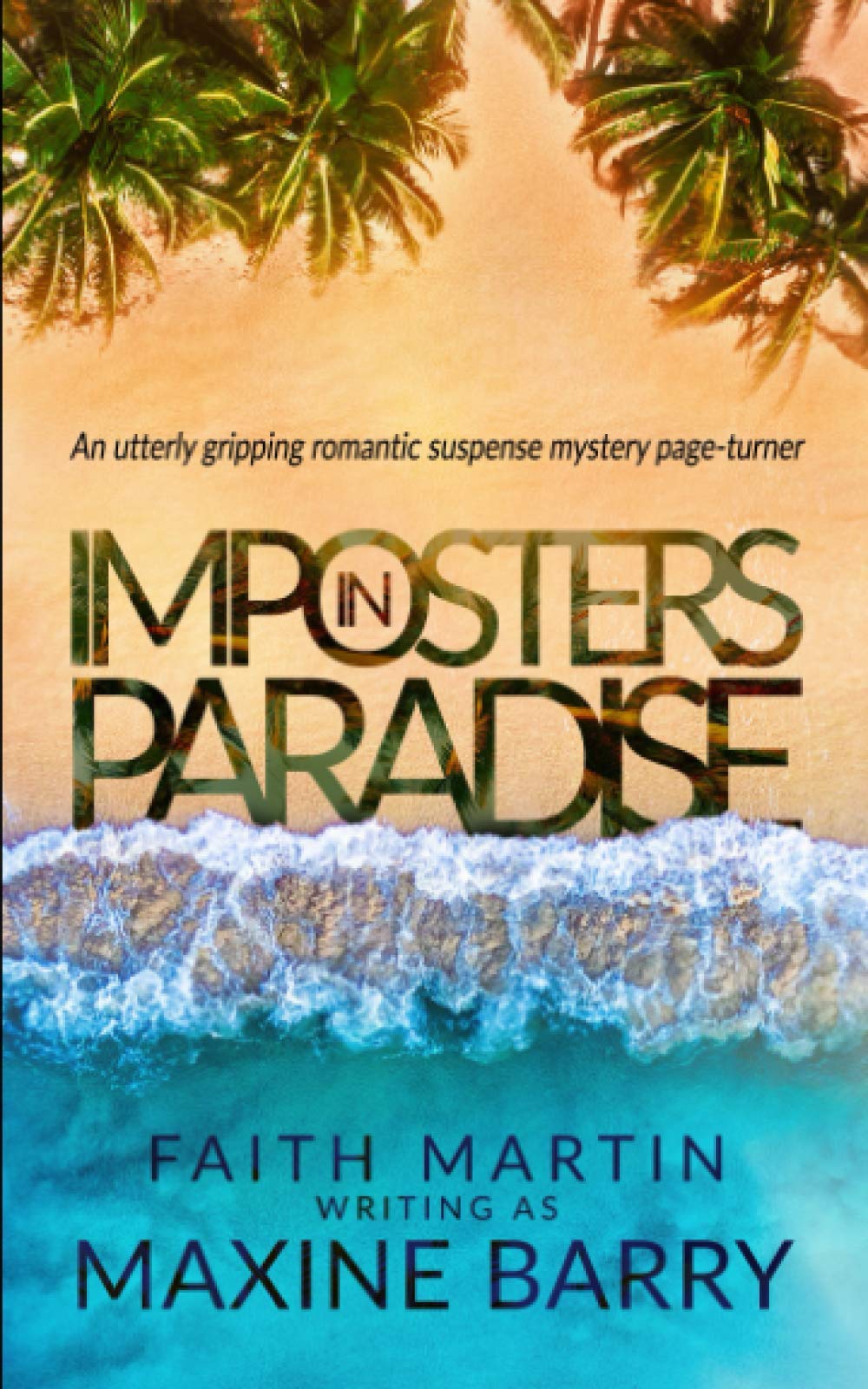 IMPOSTERS IN PARADISE an utterly gripping romantic suspense mystery page-turner (Great Reads)