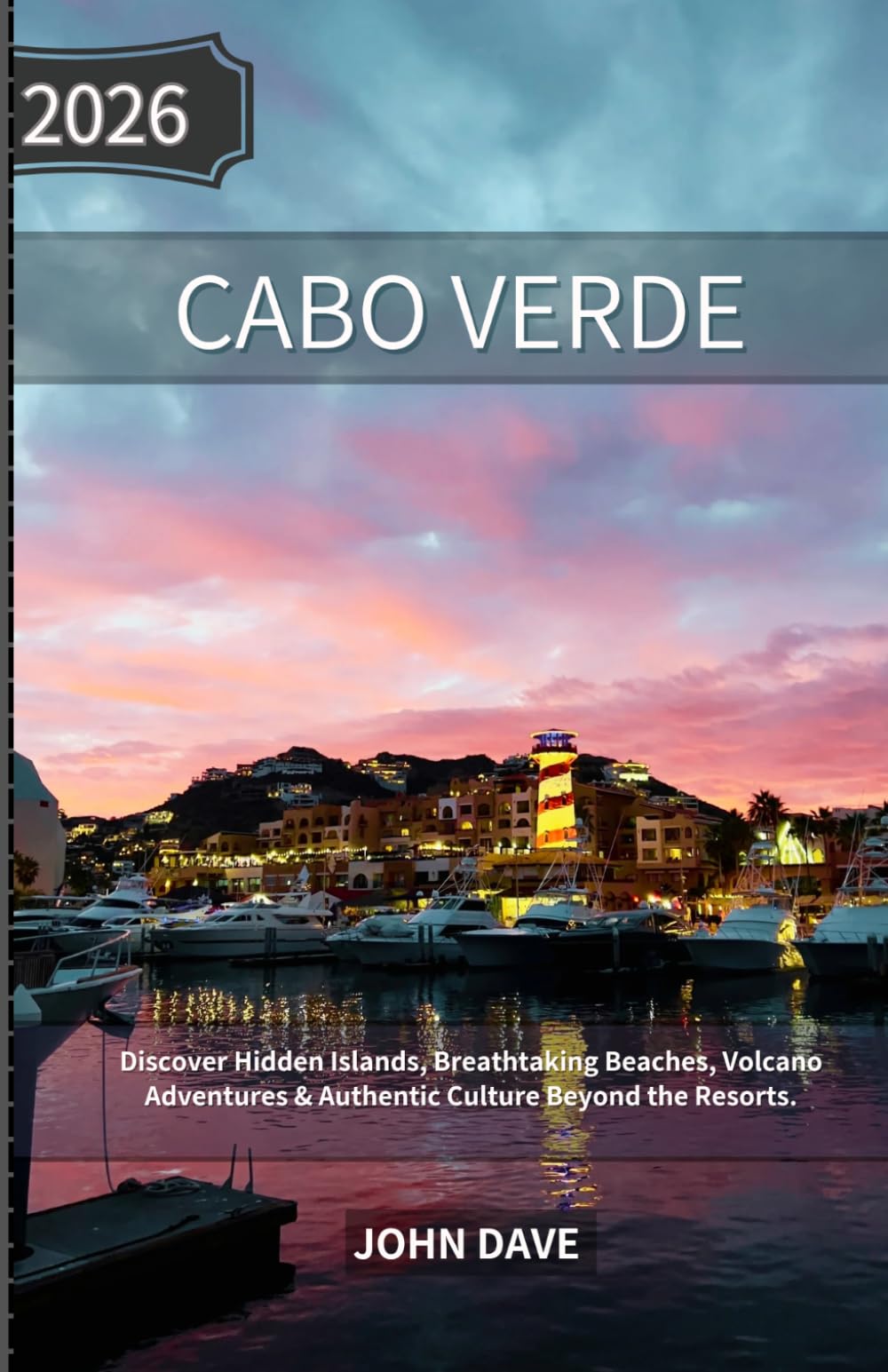Cabo Verde Travel Guide 2026: Discover Hidden Islands, Breathtaking Beaches, Volcano Adventures & Authentic Culture Beyond the Resorts.