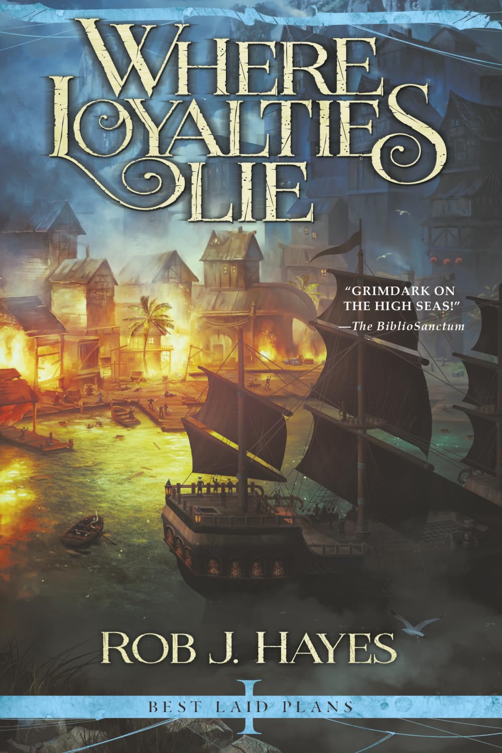Where Loyalties Lie: Volume 1 (First Earth Saga)