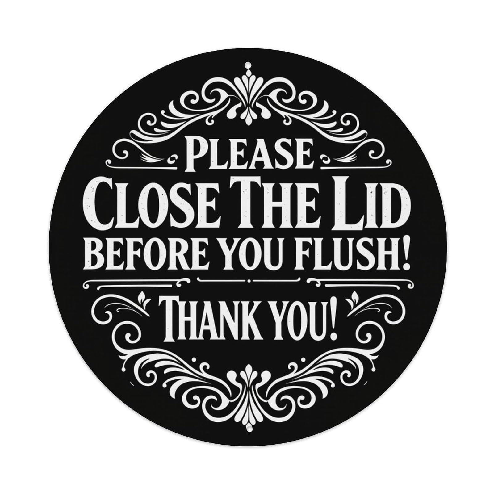 Please Close The Lid Before You Flush Thank You Round Tin Sign Retro Metal Sign for Cafe Bar Pub Home Game Room Gym Club Wall Decoration Vintage Metal Poster 8x8 Inch