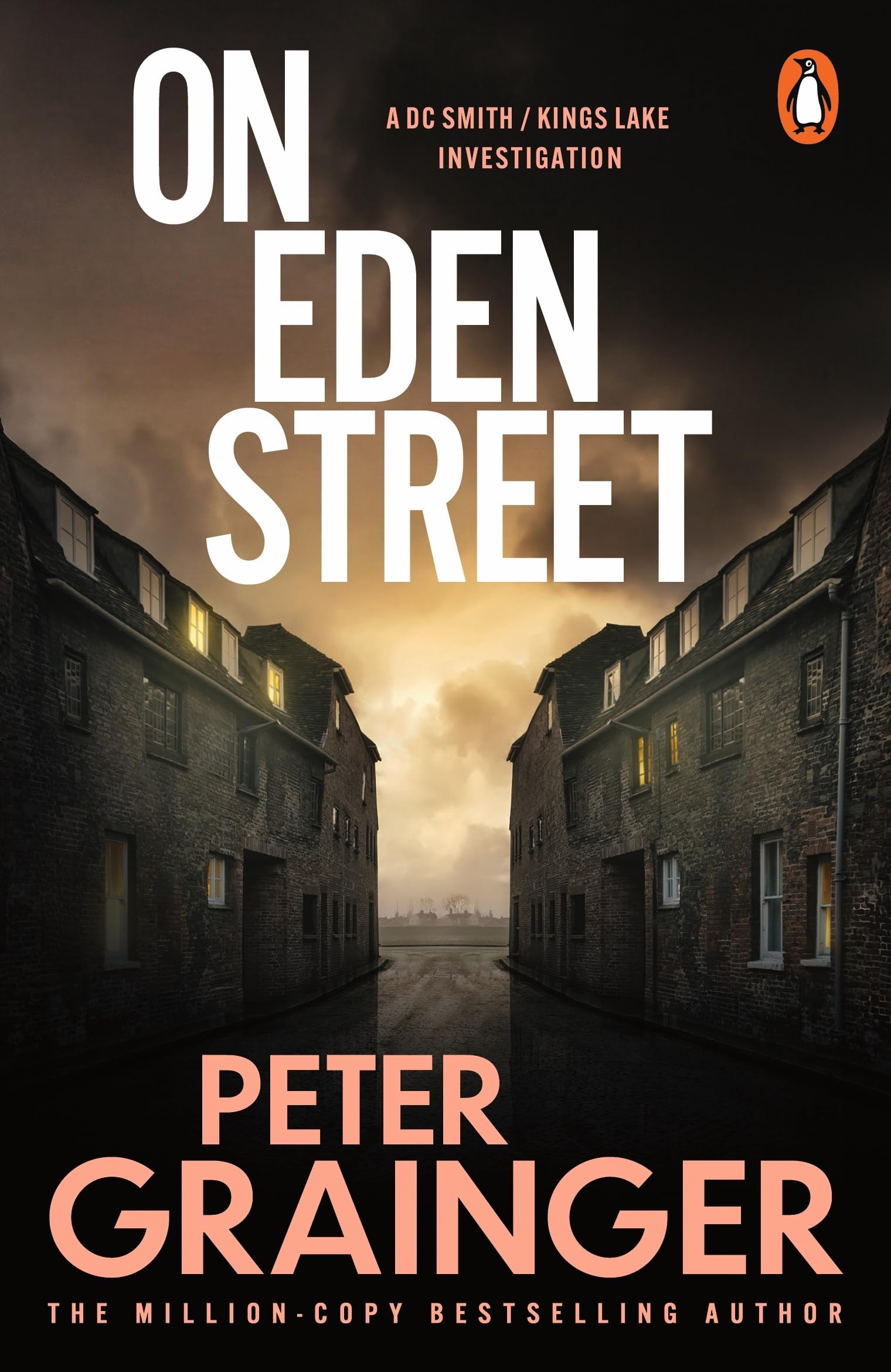 On Eden Street: The gripping detective mystery from the million-copy-selling crime author (A DC Smith / Kings Lake Investigation Series, 10)