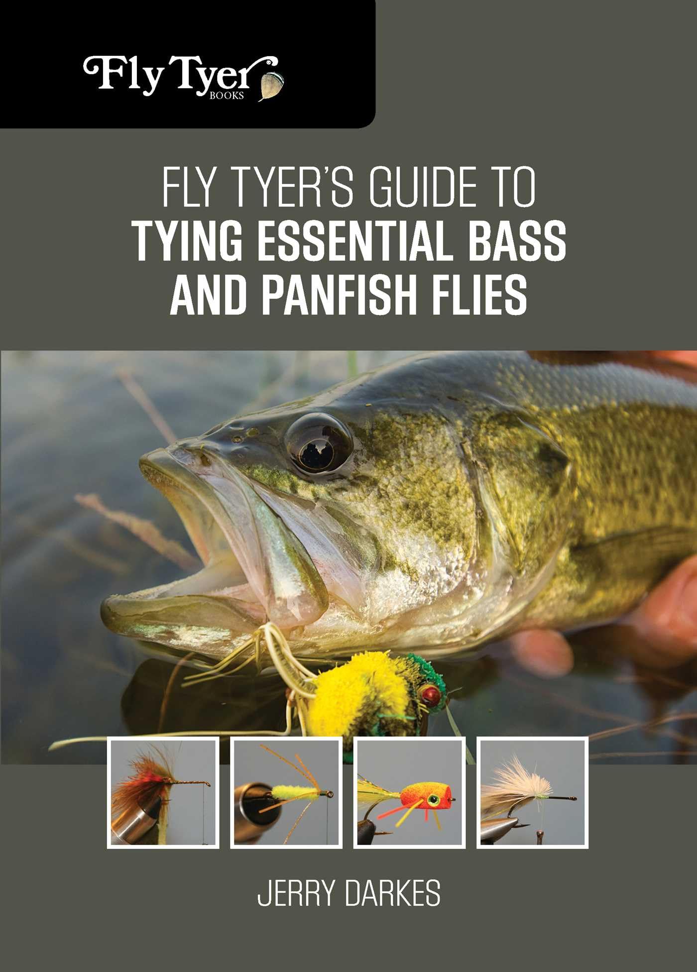 Buy Fly Tyer's Guide to Tying Essential Bass and Panfish Flies — BookShops.in