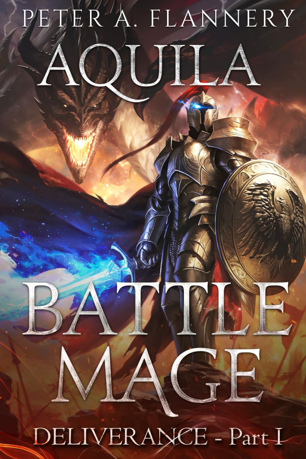 Battle Mage: Aquila (Deliverance - Part 1): 2 (The Souls of Wrath)