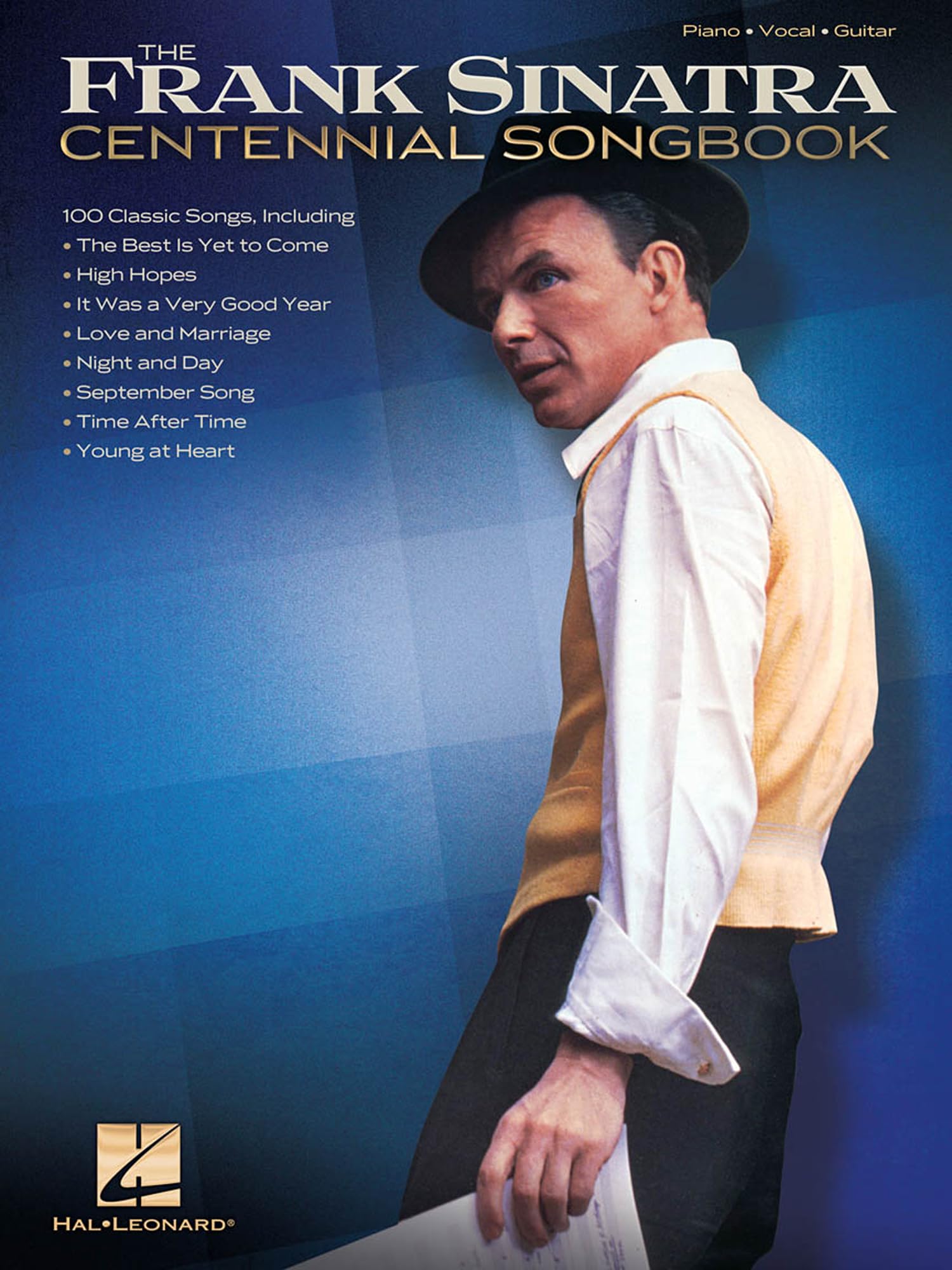 The Frank Sinatra Centennial Songbook | Piano Vocal Guitar Sheet Music Collection with 100 Songs Including My Way and Fly Me to the Moon | Classic ... Pianists (Piano/Vocal/guitar Artist Songbook)