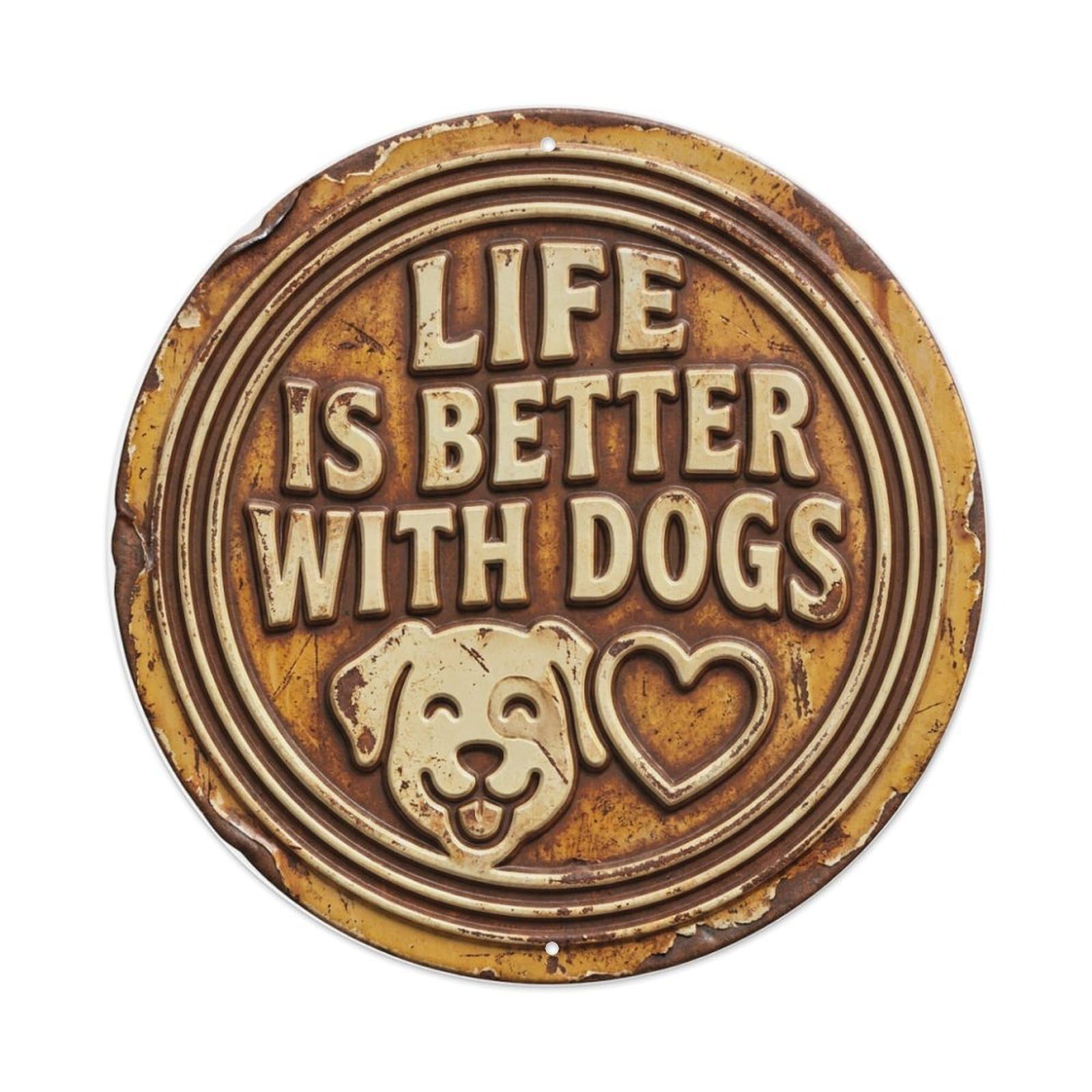Life Better with Dogs Paws Metal Tin Sign Plaque Wall Decor for Cafe, Club Bar, Office, Home Garden Round Metal Poster 8x8Inch