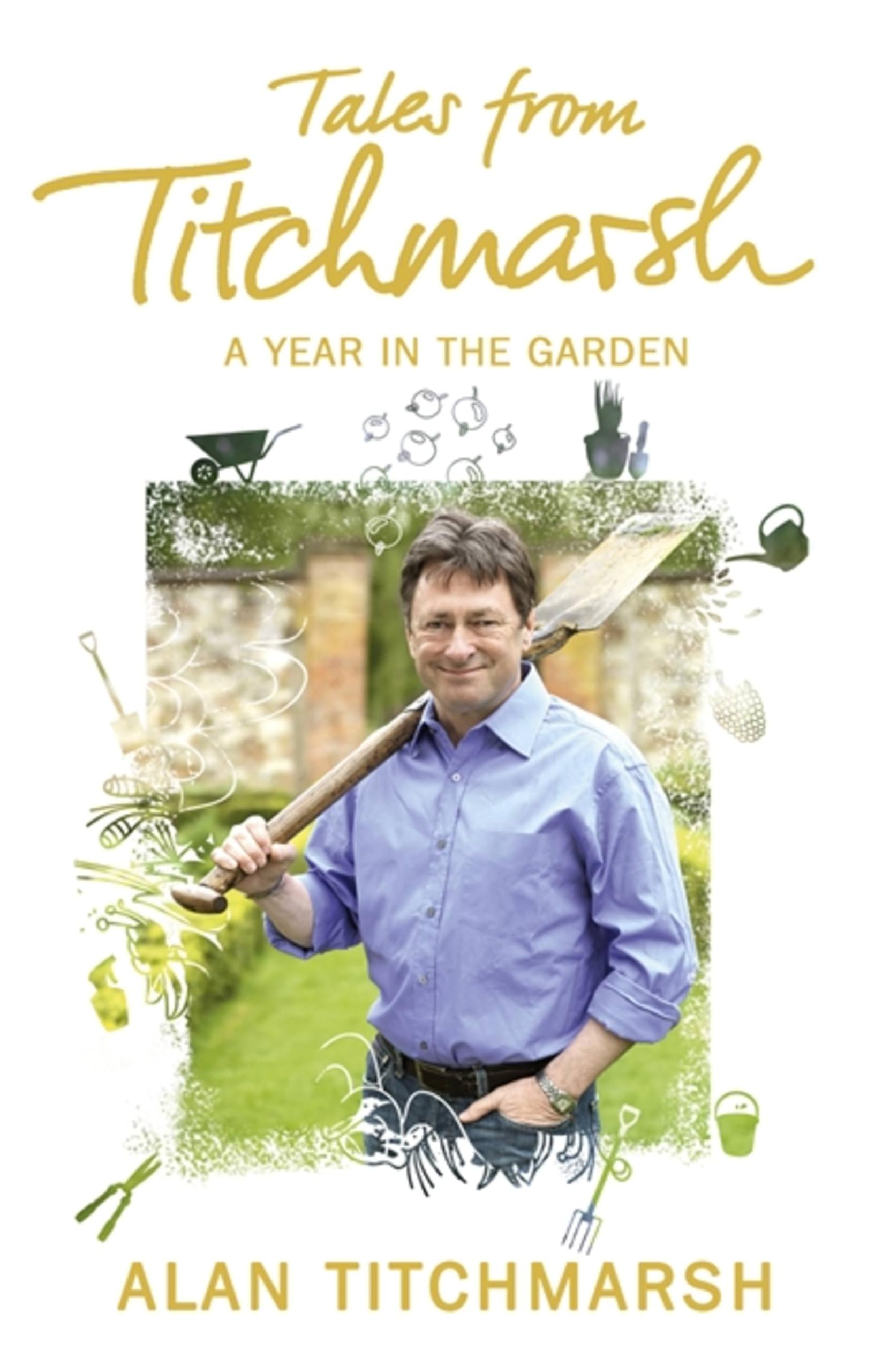 Tales from Titchmarsh,Alan Titchmarsh- 9781444728842