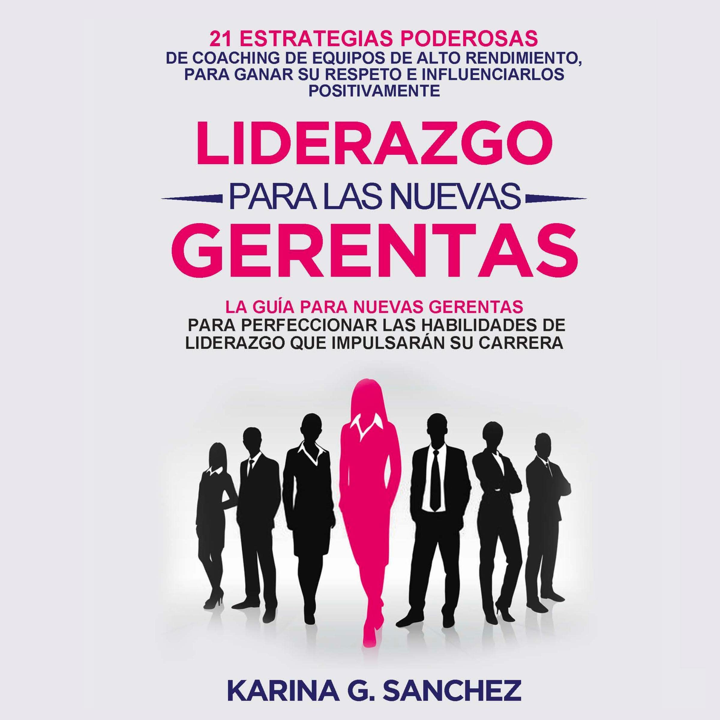 Cover art for Liderazgo Para Las Nuevas Gerentas [Leadership for New Managers]