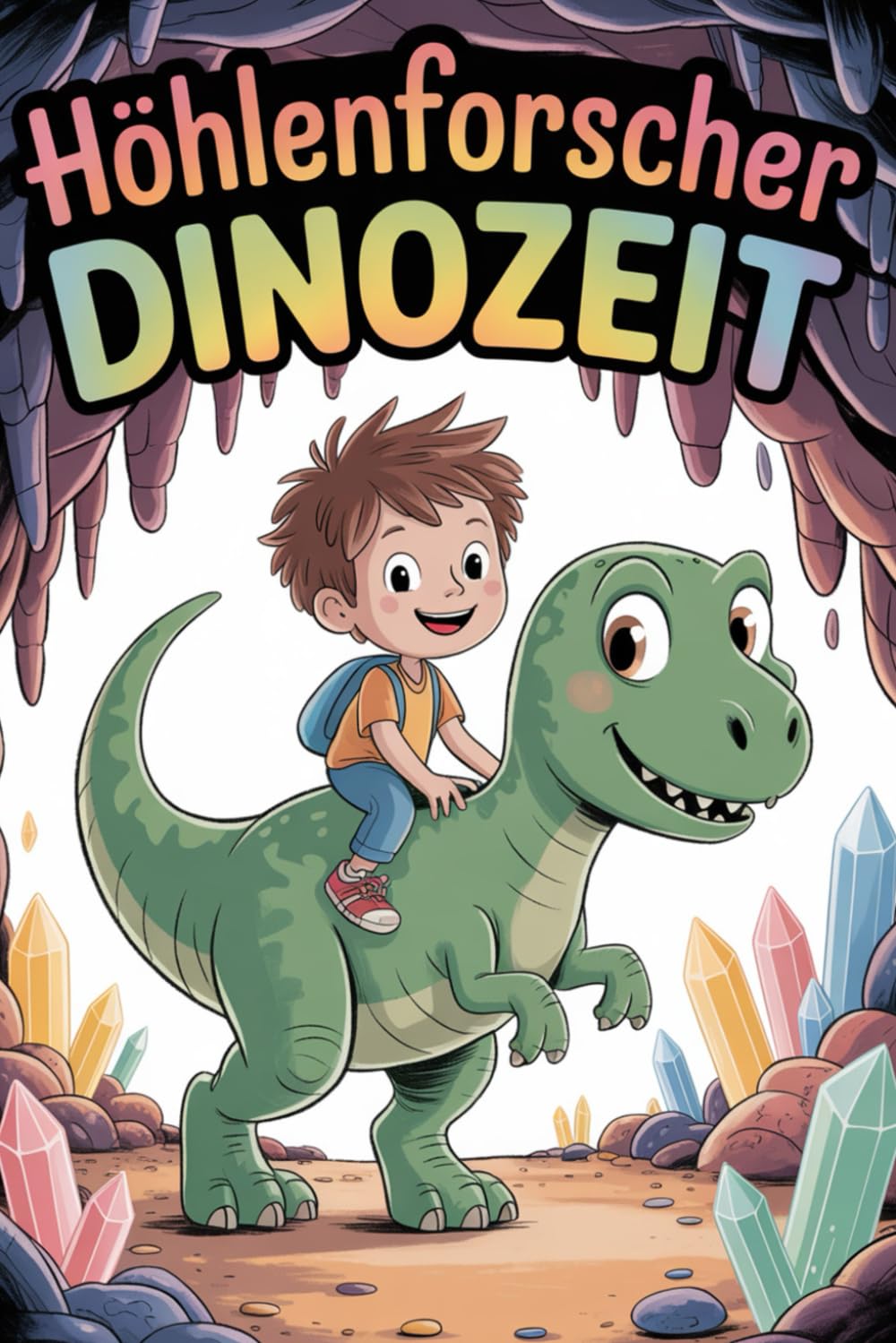 Höhlenforscher Dinozeit – Kinder reiten auf Dinosauriern in der Steinzeit: Fantastisches Malbuch für Kinder & Senioren | Zeitreise, Dinos & Abenteuer | Entspannung & Kreativität