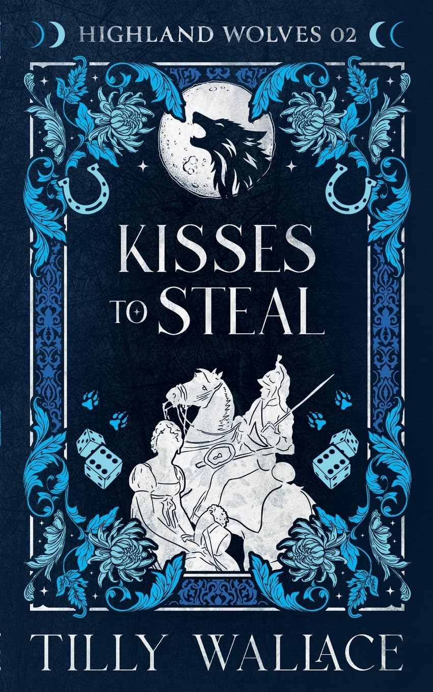 Kisses to Steal: Volume 2 (Highland Wolves)