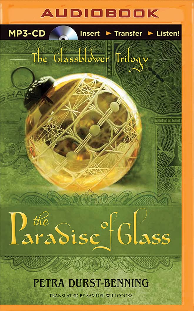 Paradise of Glass, The (The Glassblower Trilogy, 3) MP3 CD – Unabridged, September 22, 2015