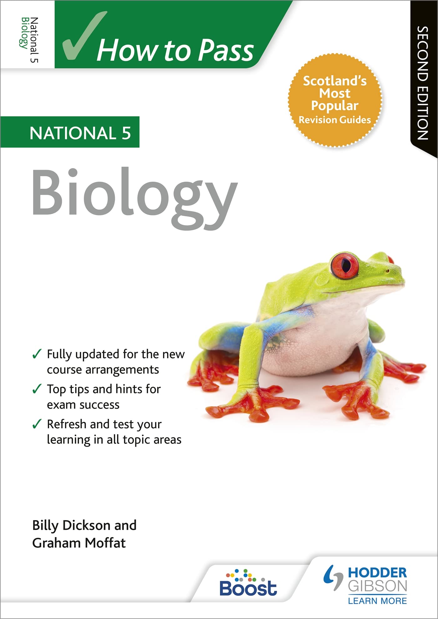 How to Pass National 5 Biology: Second Edition By Billy Dickson, Graham Moffat